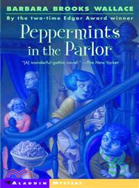 Peppermints In The Parlor