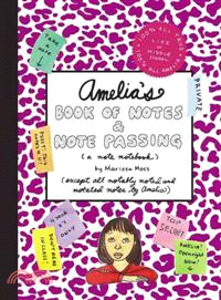 Amelia's book of notes & note passing (a note notebook) /