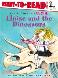 Kay Thompson's Eloise And the Dinosaurs | 拾書所