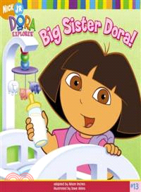 Big Sister Dora!