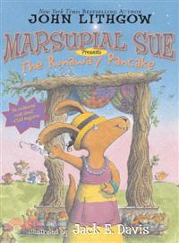Marsupial Sue presents the runaway pancake /