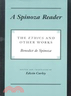 A Spinoza Reader ─ The Ethics and Other Works