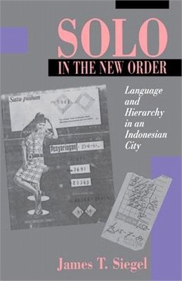 Solo in the New Order ─ Language and Hierarchy in an Indonesian City