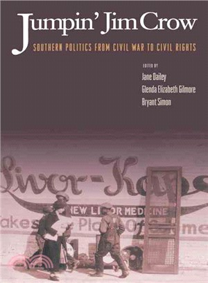 Jumpin Jim Crow ─ Southern Politics from the Civil War to Civil Rights