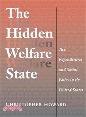 The Hidden Welfare State ― Tax Expenditures and Social Policy in the United States