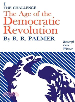 Age of the Democratic Revolution ― A Political History of Europe and America, 1760-1800; The Challenge