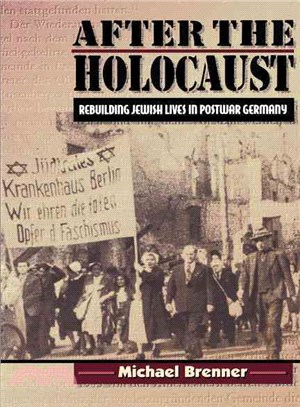 After the Holocaust ― Rebuilding Jewish Lives in Postwar Germany