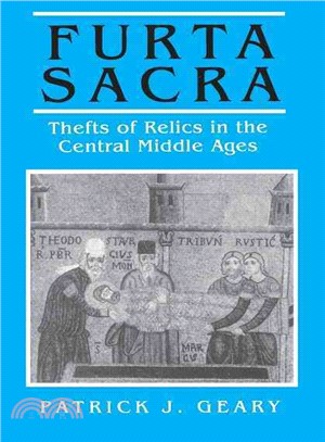 Furta Sacra ─ Thefts of Relics in the Central Middle Ages