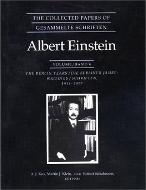 The Collected Papers of Albert Einstein: The Berlin Years : Writings, 1914-1917