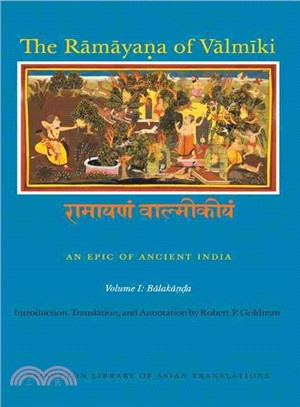 The Ramayana of Valmiki ─ An Epic of Ancient India : Balakanda