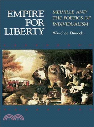 Empire for Liberty ─ Melville and the Poetics of Individualism