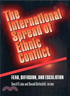 The International Spread of Ethnic Conflict ― Fear, Diffusion, and Escalation