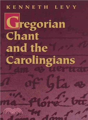 Gregorian Chant and the Carolingians