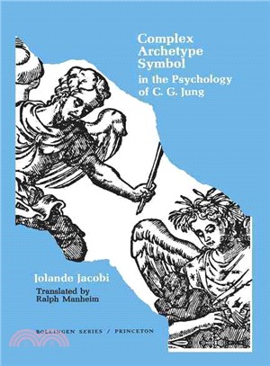 Complex/Archetype/Symbol in the Psychology of C. G. Jung