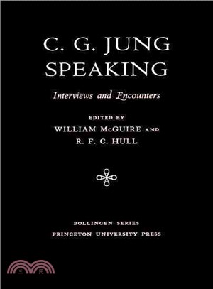 C.G. Jung Speaking ─ Interviews and Encounters