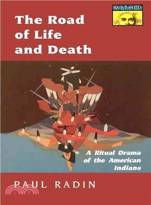 The Road of Life and Death ― A Ritual Drama of the American Indians