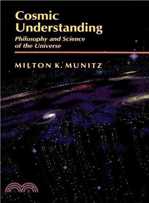 Cosmic Understanding ― Philosophy and Science of the Universe