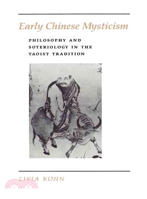 Early Chinese Mysticism ─ Philosophy and Soteriology in the Taoist Tradition