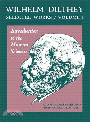 Introduction to the Human Sciences — Selected Works of William Dilthey