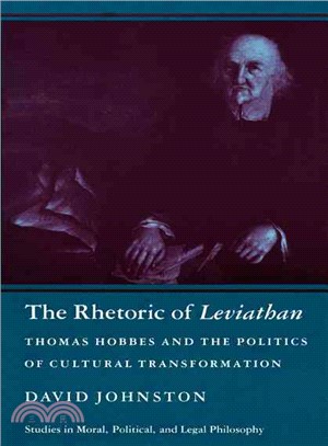 The Rhetoric of Leviathan ― Thomas Hobbes and the Politics of Cultural Transformation