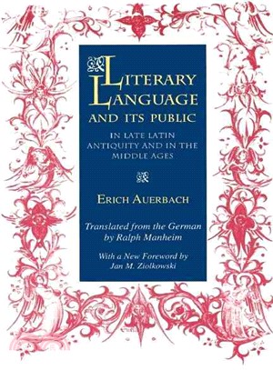 Literary Language & Its Public in Late Latin Antiquity and in the Middle Ages