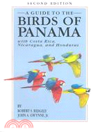 A Guide to the Birds of Panama ─ With Costa Rica, Nicaragua, and Honduras