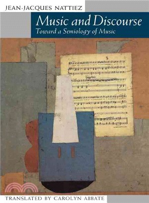 Music and Discourse ─ Toward a Semiology of Music/Translated from French