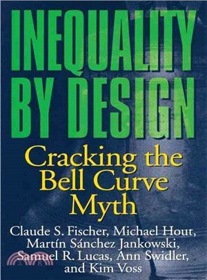 Inequality by Design ─ Cracking the Bell Curve Myth