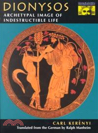 Dionysos ─ Archetypal Image of Indestructible Life