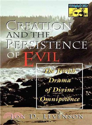 Creation and the Persistence of Evil ─ The Jewish Drama of Divine Omnipotence