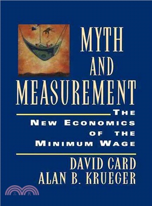 Myth and Measurement: The New Economics of the Minimum Wage