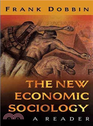 The New Economic Sociology ― A Reader