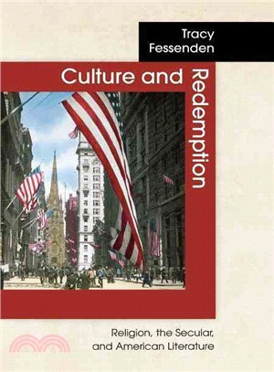 Culture and Redemption ─ Religion, the Secular, and American Literature