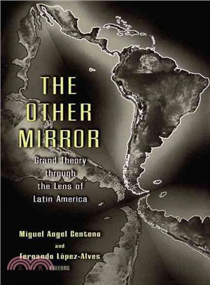 The Other Mirror ― Grand Theory Through the Lens of Latin America