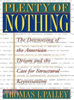 Plenty of Nothing ― The Downsizing of the American Dream and the Case for Sturctural Keynesianism