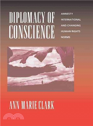Diplomacy of Conscience ─ Amnesty International and Changing Human Rights Norms