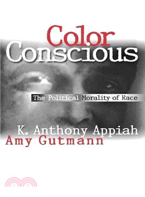 Color Consciousness ─ The Political Morality of Race