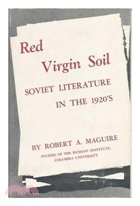 Red Virgin Soil：Soviet Literature in the 1920s
