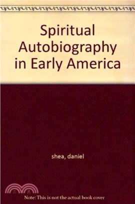 Spiritual Autobiography in Early America