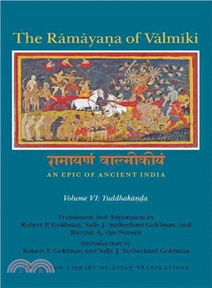 The Ramayana Of Valmiki ─ An Epic Of Ancient India: Yuddhakanda