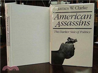 American Assassins：The Darker Side of Politics