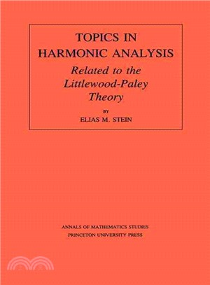 Topics in Harmonic Analysis ― Related to the Littlewood-Paley Theory