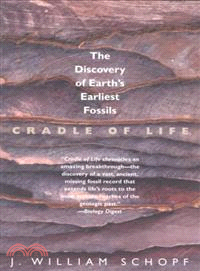 Cradle of Life ─ The Discovery of Earth's Earliest Fossils
