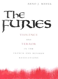 The Furies—Violence and Terror in the French and Russian Revolutions
