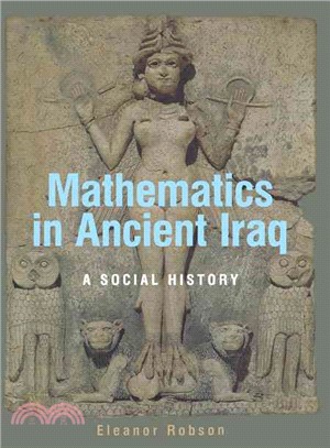 Mathematics in Ancient Iraq ─ A Social History
