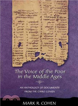 The Voice Of The Poor In The Middle Ages ― An Anthology Of Documents From The Cairo Geniza