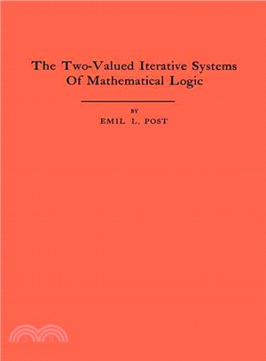 The Two-Valued Iterative Systems of Mathematical Logic