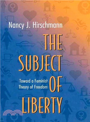 The subject of liberty :toward a feminist theory of freedom /