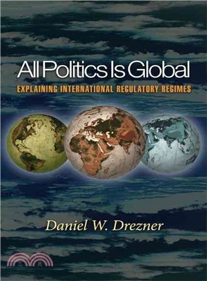 All Politics Is Global ― Explaining International Regulatory Regimes