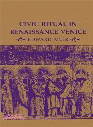 Civic Ritual in Renaissance Venice